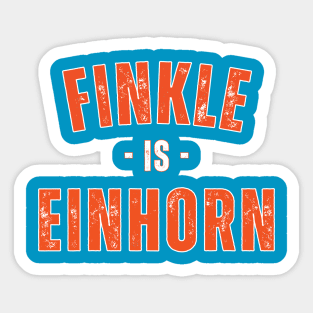 FINKLE IS EINHORN Sticker